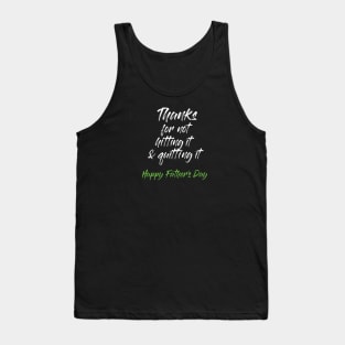 Thanks for not hitting it & quitting it Tank Top